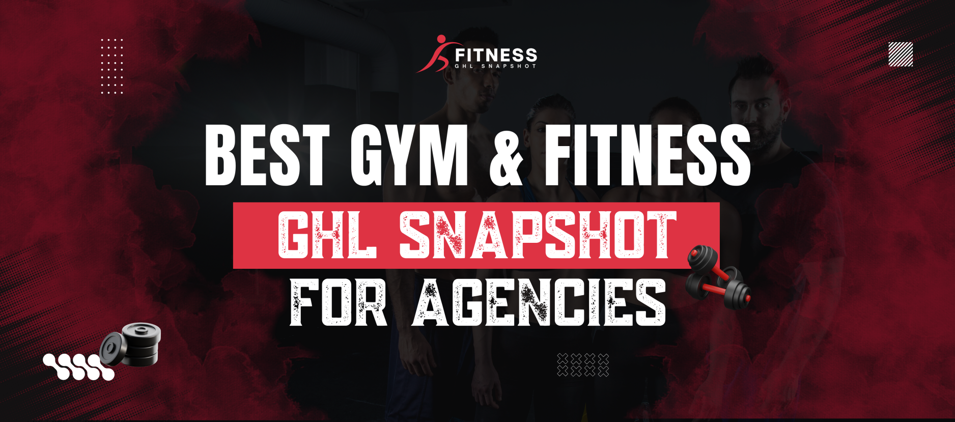 Gym & Fitness GHL Snapshot